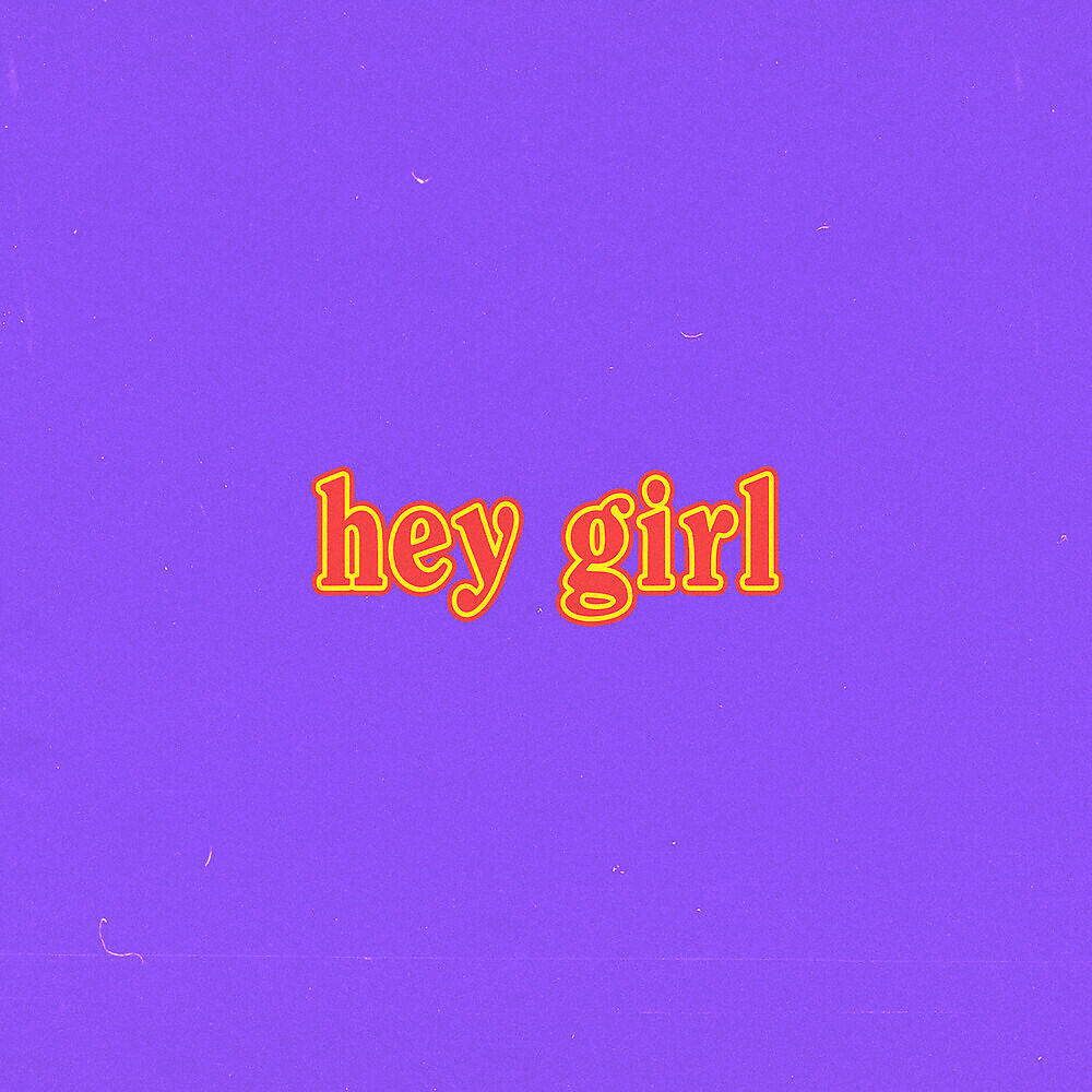 Релиз hey girl