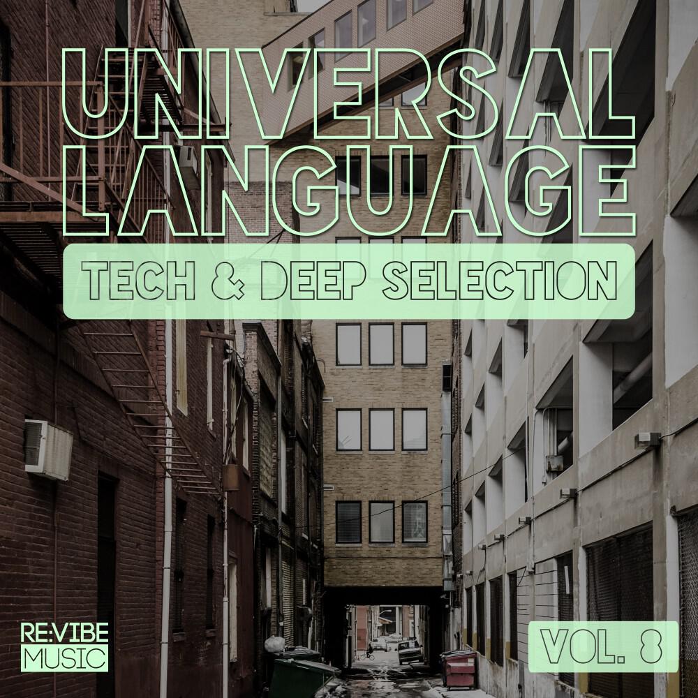 Постер альбома Universal Language - Tech & Deep Selection, Vol. 8