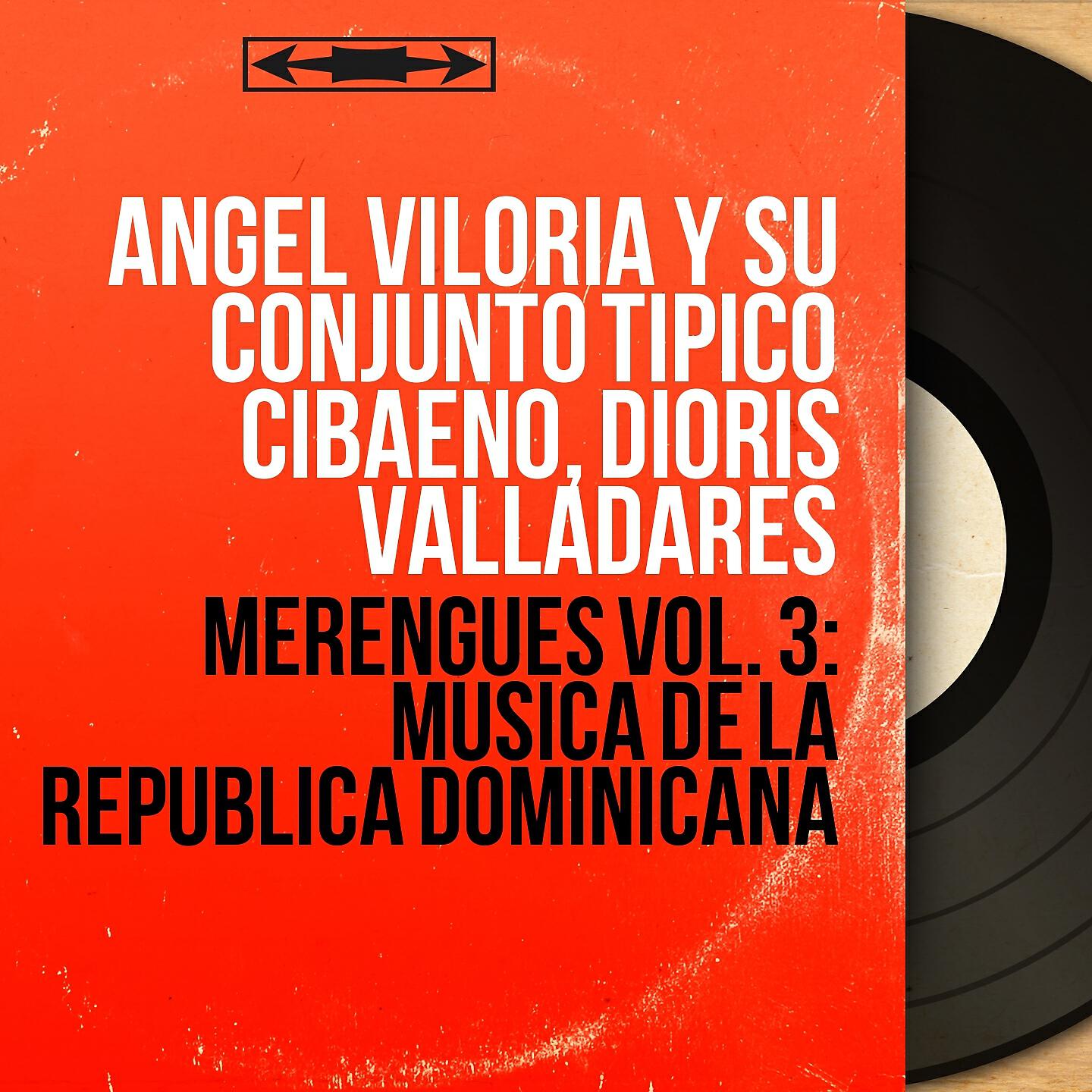 Релиз Merengues Vol. 3: Musica de la Republica Dominicana