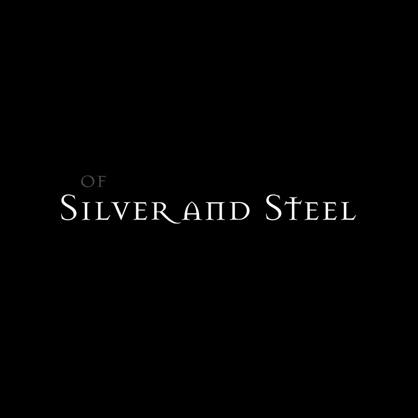 Релиз Of Silver and Steel