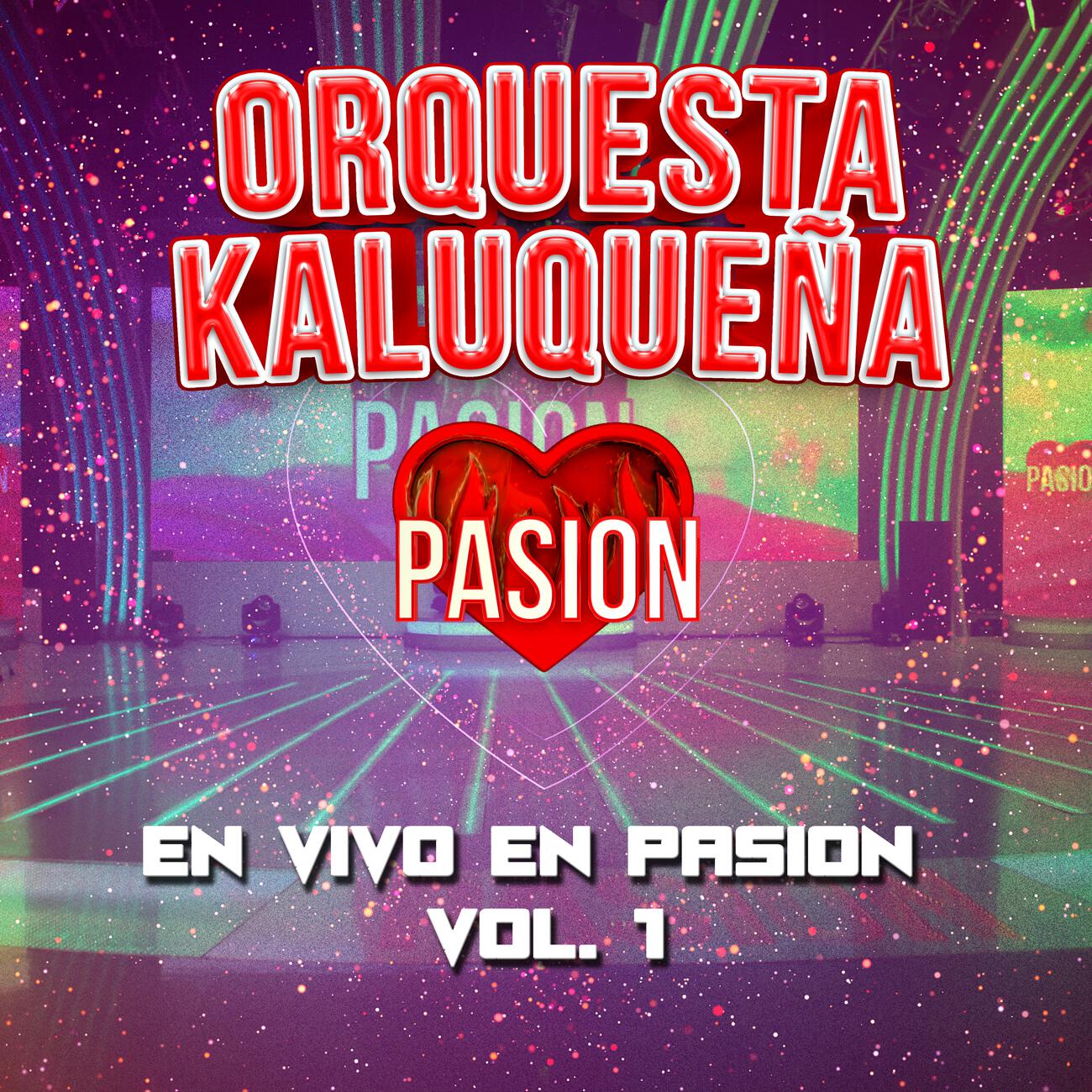 Релиз Orquesta Kaluqueña en vivo en Pasion Vol. 1