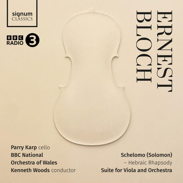 Релиз Bloch: Schelomo - Hebraic Rhapsody, Suite for Viola and Orchestra