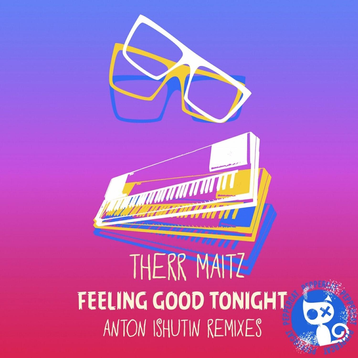 Релиз Feeling Good Tonight (Anton Ishutin Remixes)