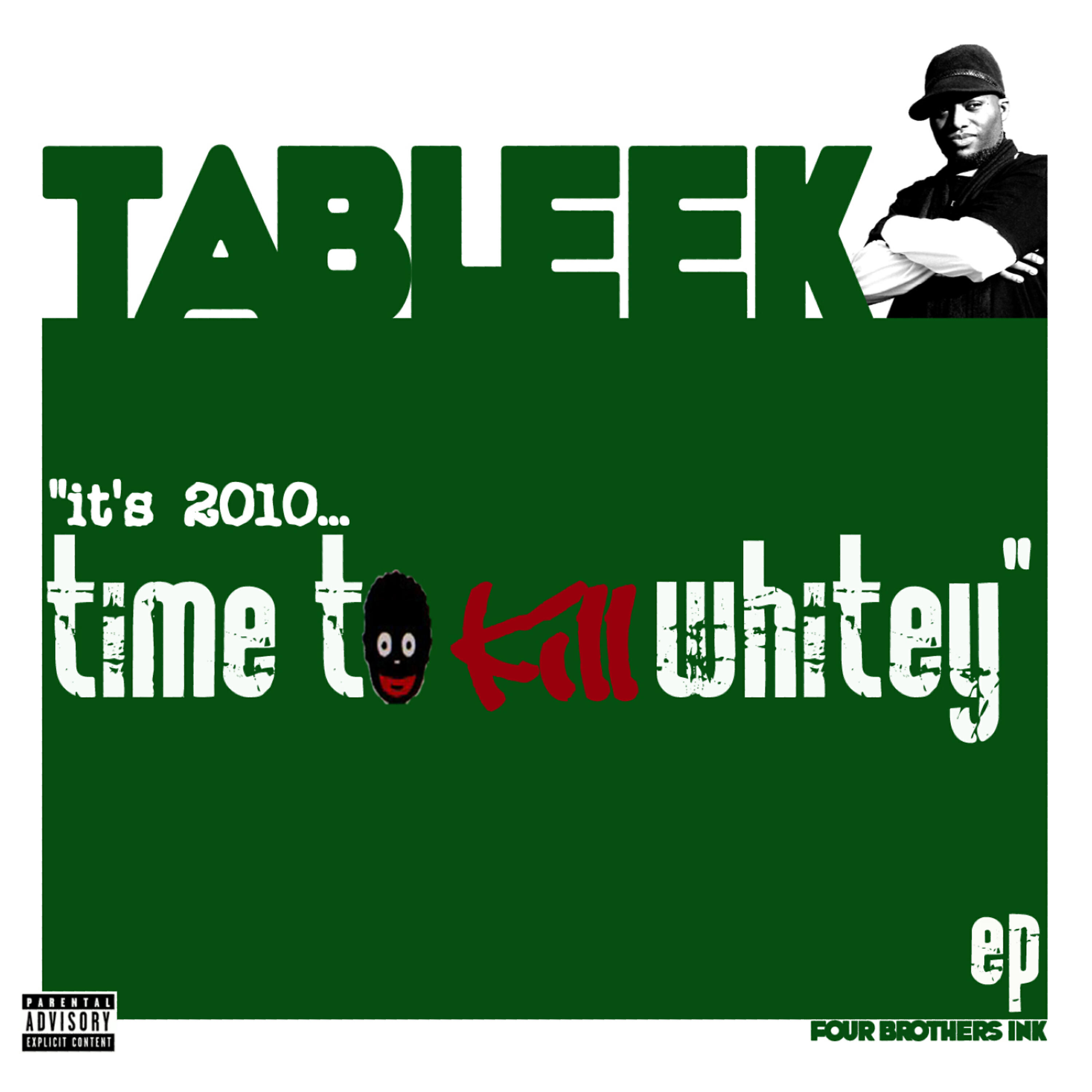 Релиз ...It's 2010, Time To Kill Whitey