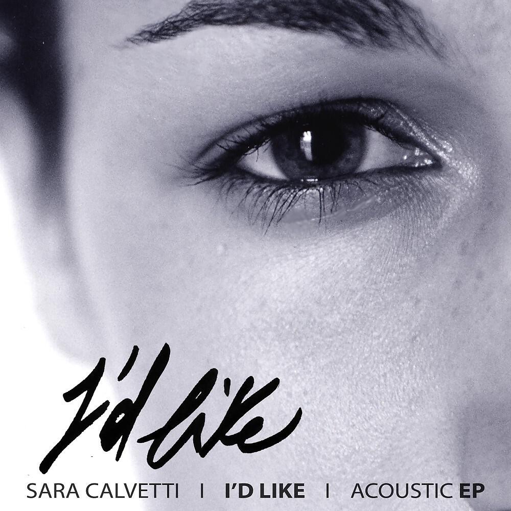 Релиз I'd Like (Acoustic EP)
