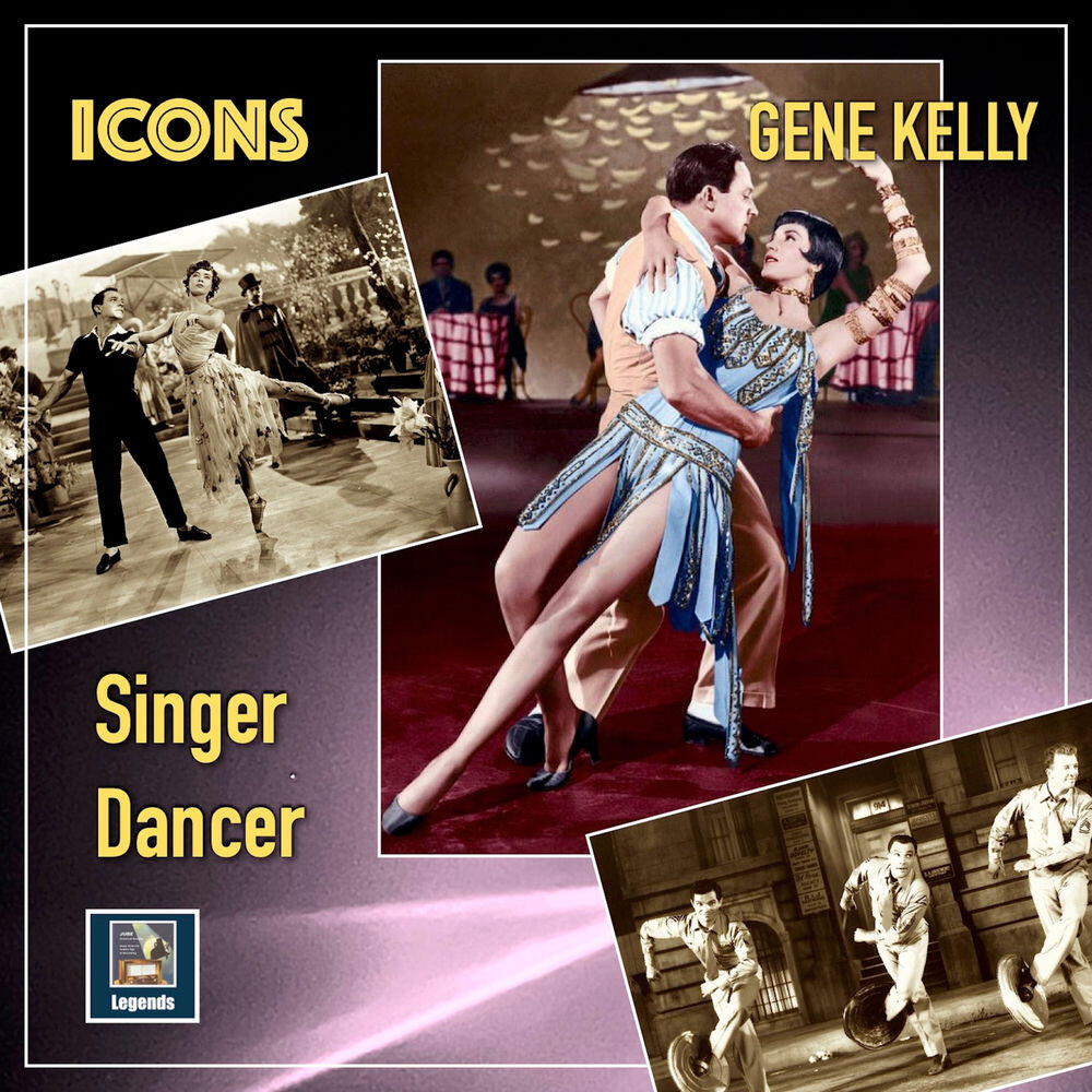 Релиз Gene Kelly - Singer & Dancer (2024 HD Remaster)
