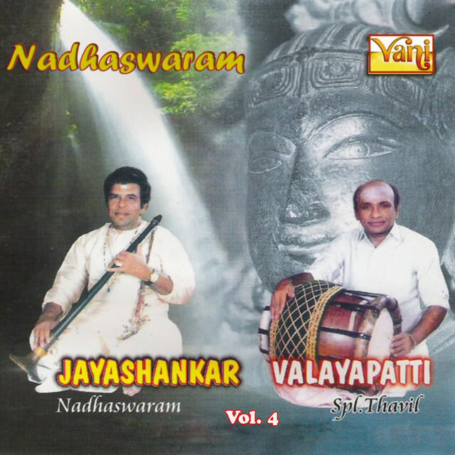 Релиз Nadhaswaram - Jayashankar and Valayapatti Vol - 4