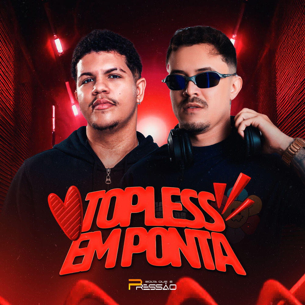Релиз Topless em Ponta