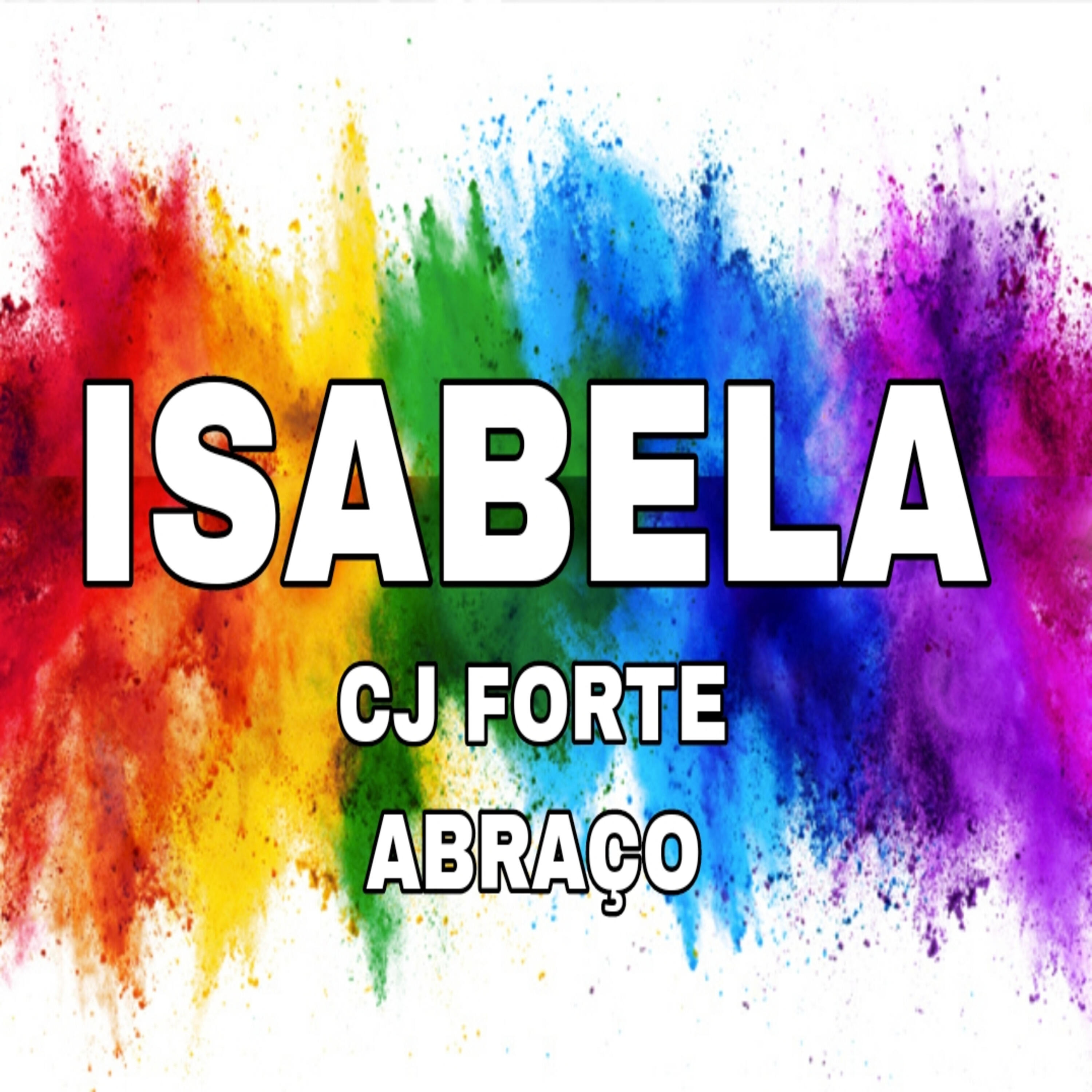 Скачать песню MC CJ FORTE ABRAÇO, Cj Forte Abraço - Isabela бесплатно в MP3 для Android и iOS