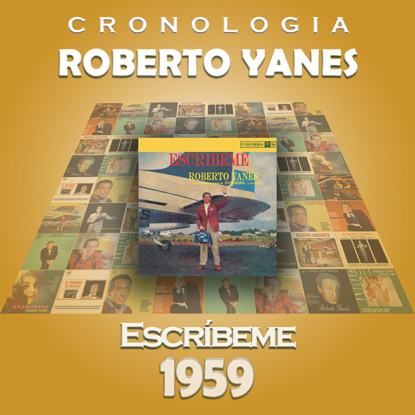Релиз Roberto Yanés Cronología - Escríbeme (1959)