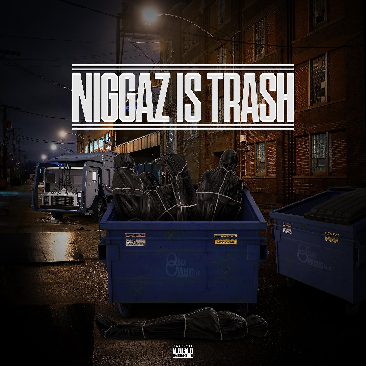 Релиз Niggaz Is Trash