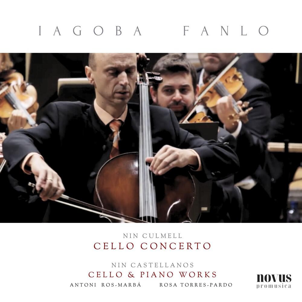 Релиз Iagoba Fanlo: Cello Works By Joaquín Nin