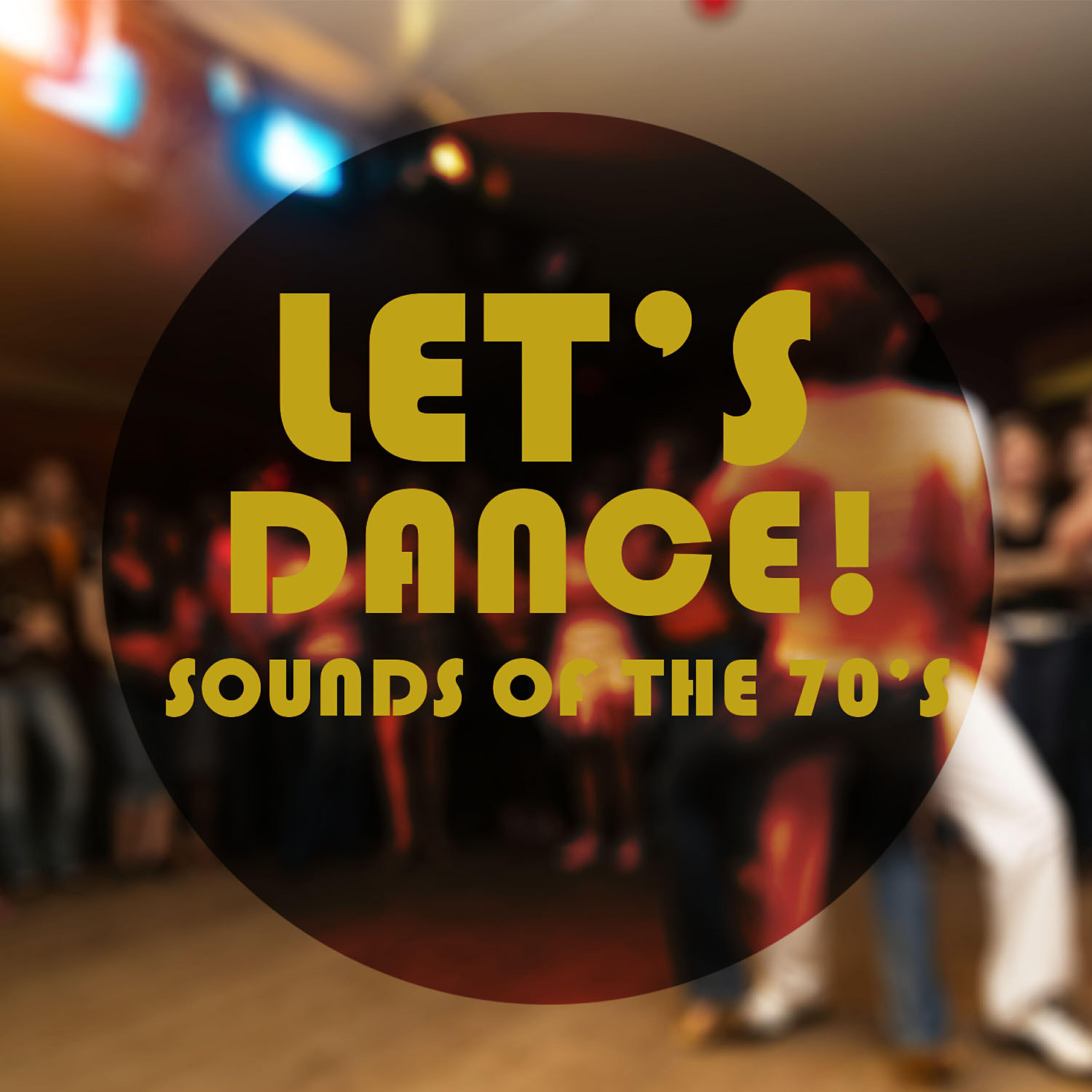 Релиз Let's Dance! Sounds of the 70s
