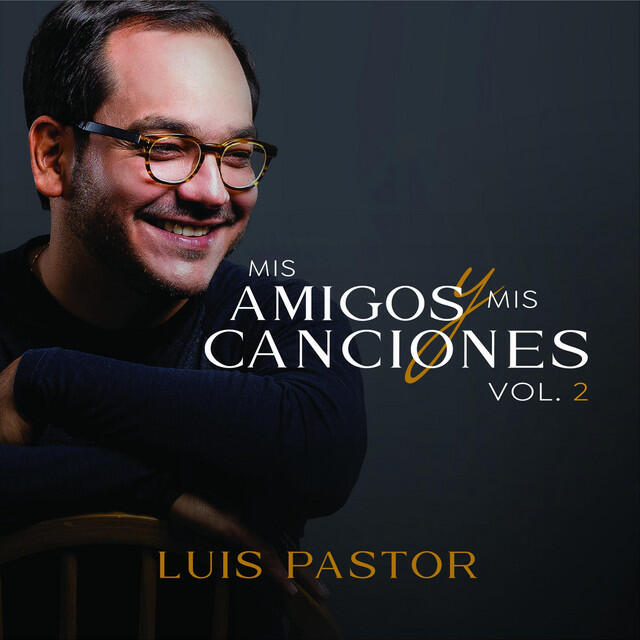Релиз Mis Amigos y Mis Canciones, Vol. 2