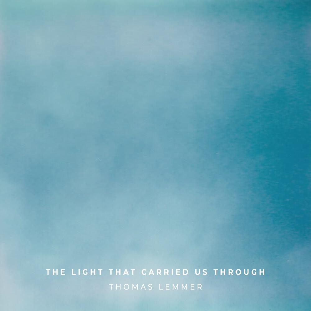 Релиз The Light That Carried Us Through