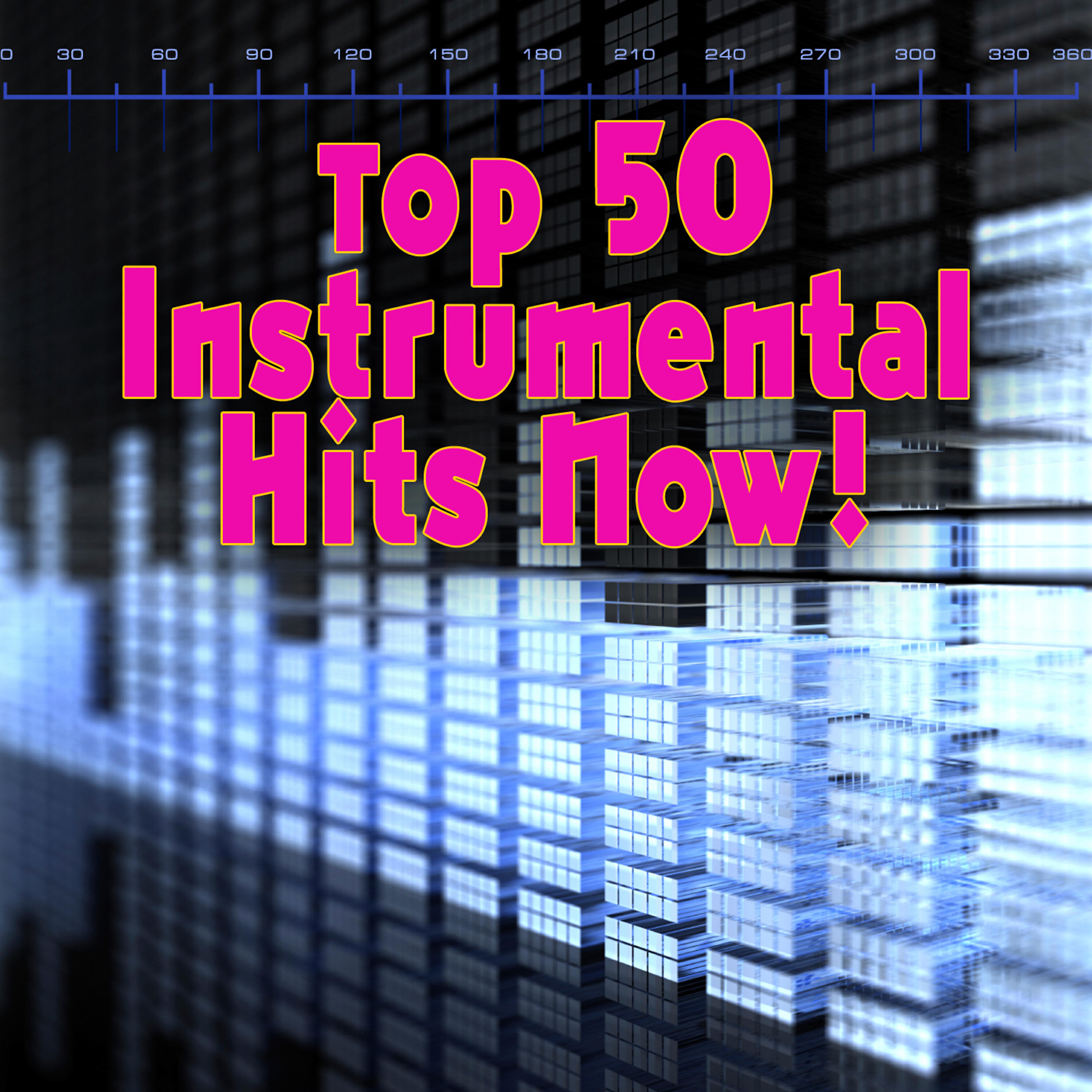 Релиз Top 50 Instrumental Hits Now!