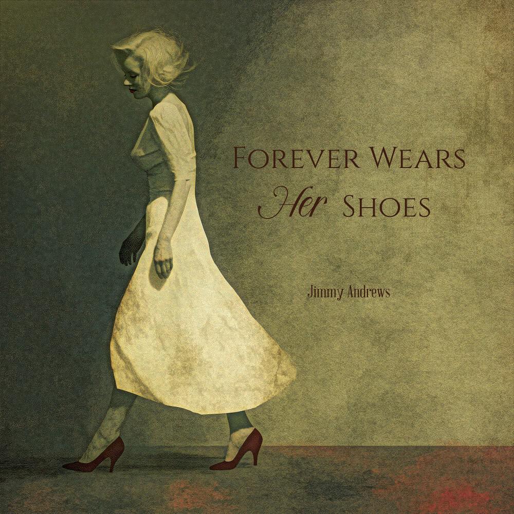 Релиз Forever Wears Her Shoes
