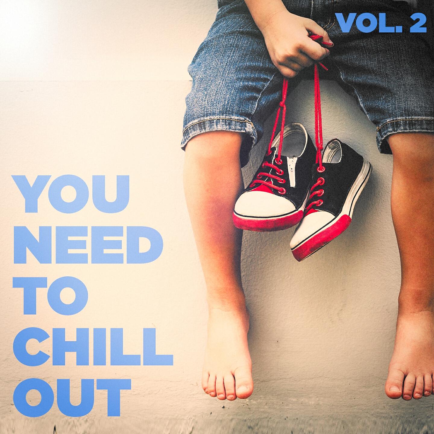 Релиз You Need to Chill Out, Vol. 2 (Relaxing Chillout Music)