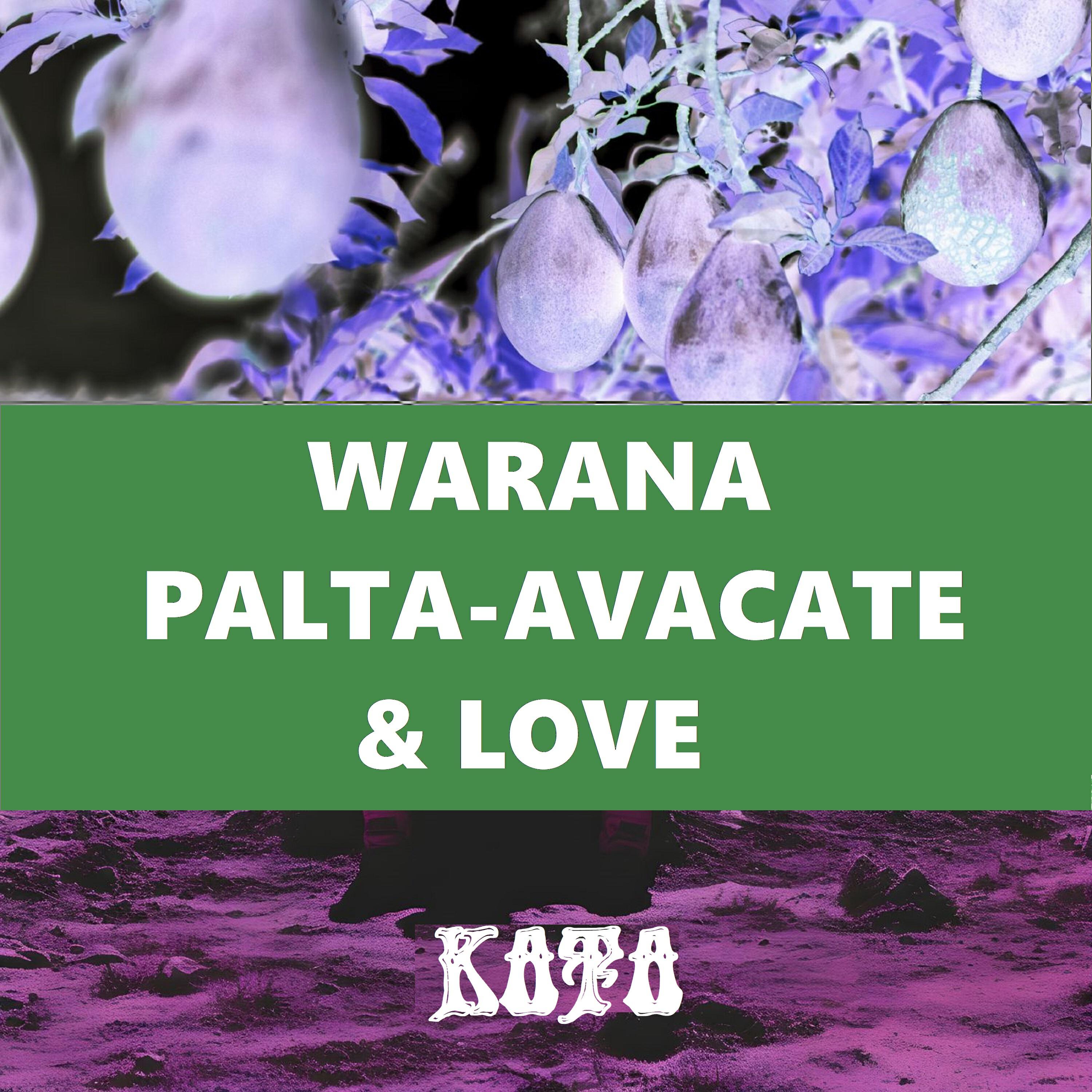 Релиз Warana: Palta Avacate & Love