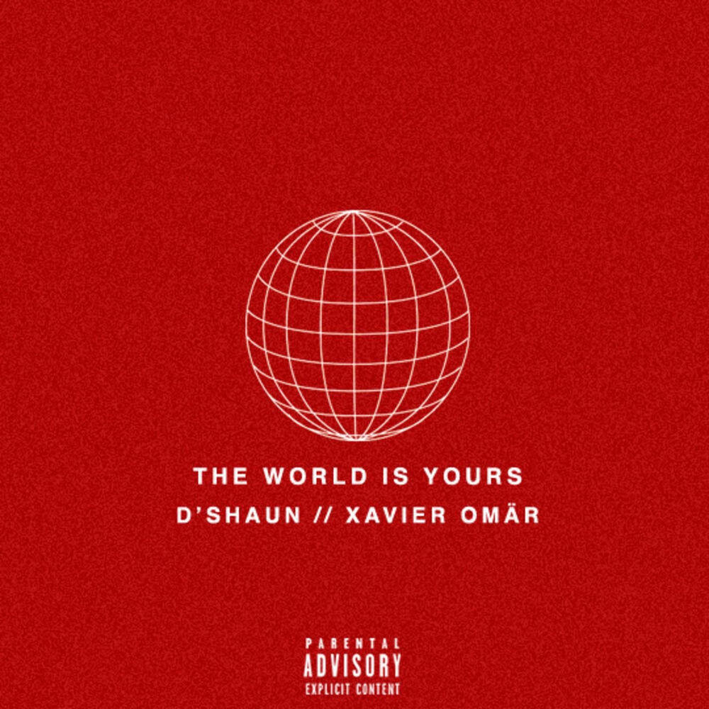 Релиз The World Is Yours (feat. Xavier Omär)