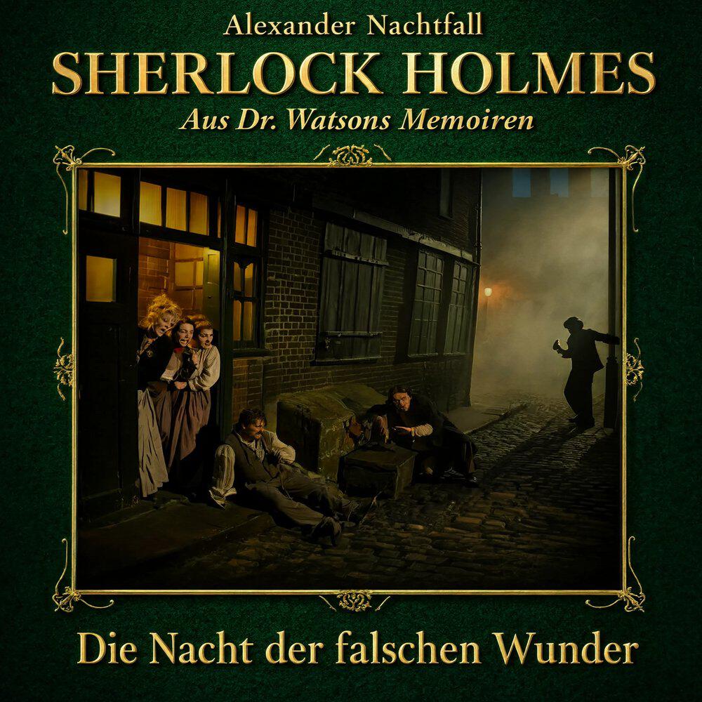 Релиз Sherlock Holmes: Die Nacht der falschen Wunder (Hörbuch Komplett)