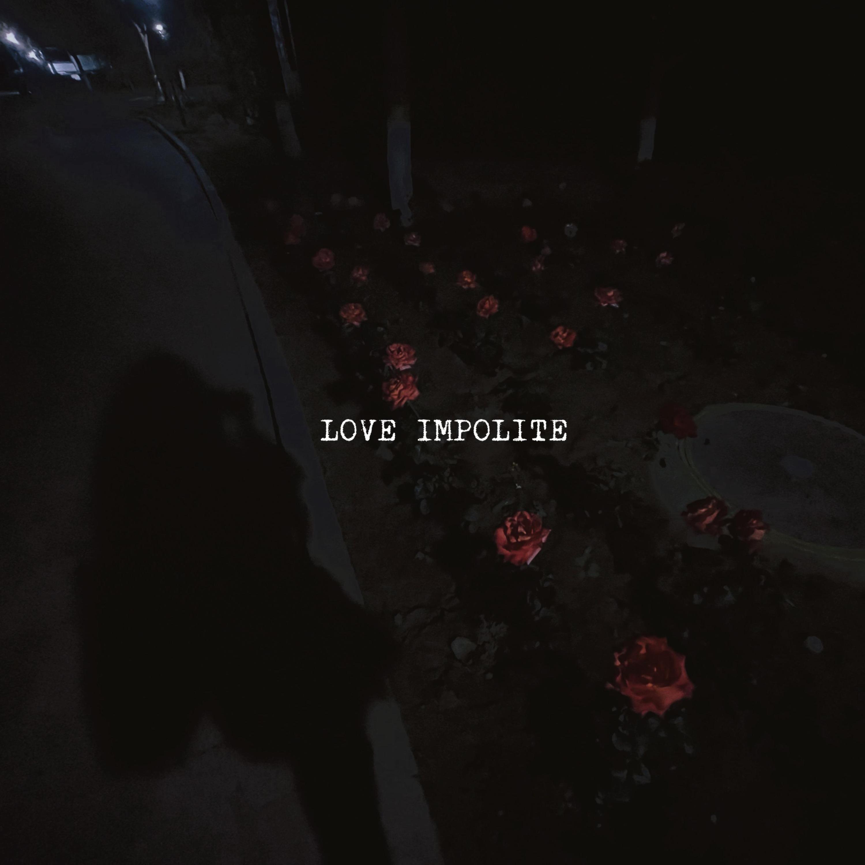 Релиз Love Impolite