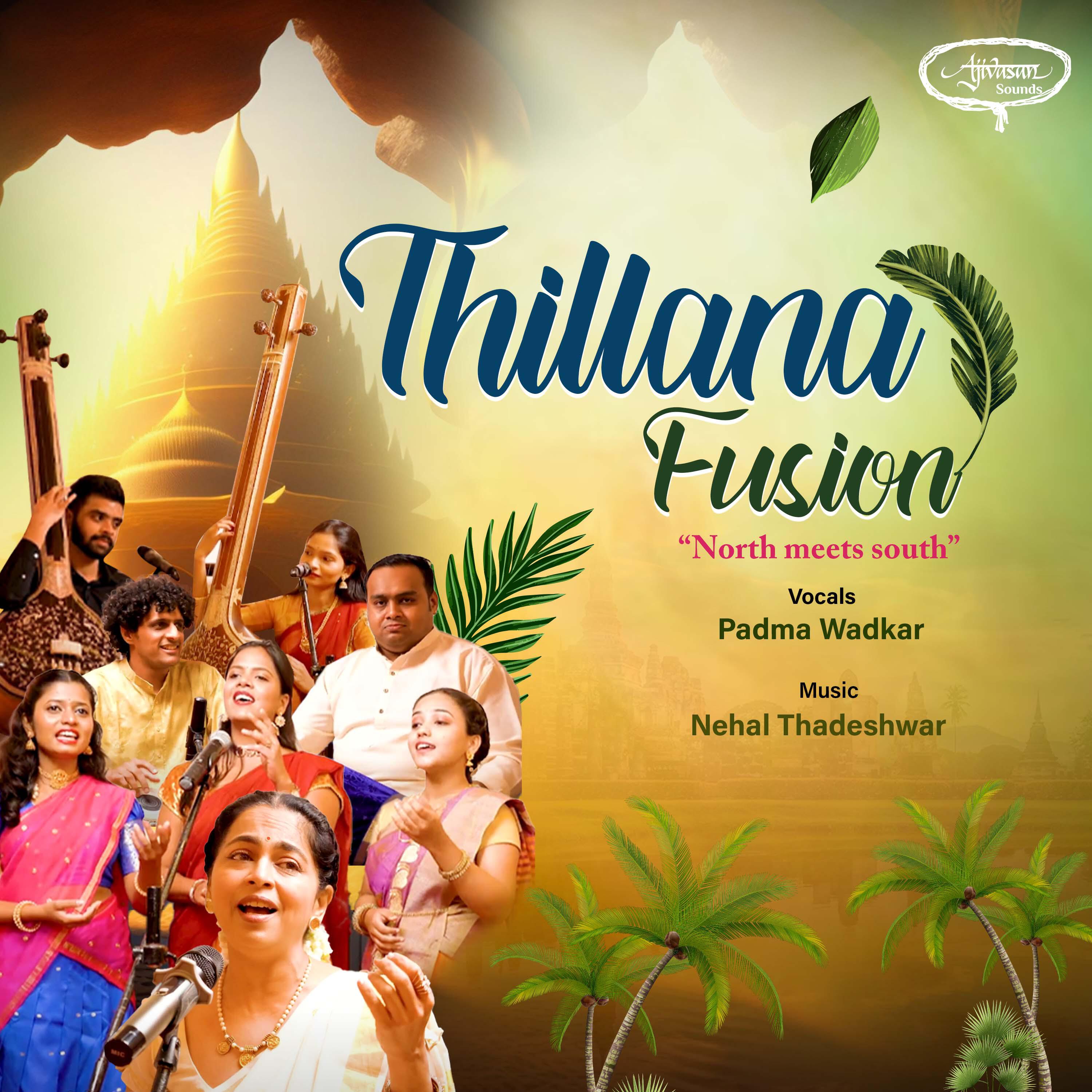 Релиз Thillana Fusion (North Meets South)