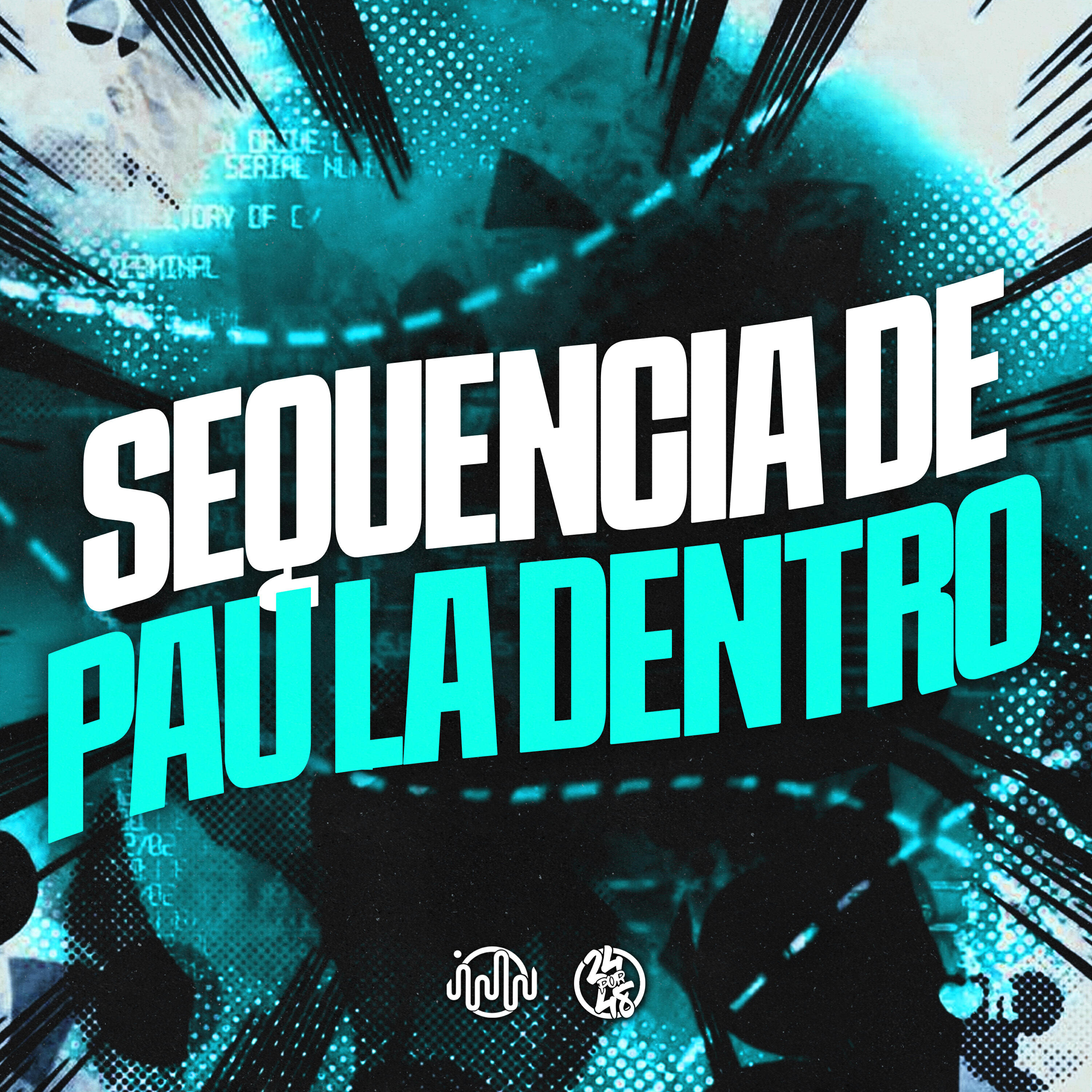 Постер альбома Sequencia de Pau La Dentro