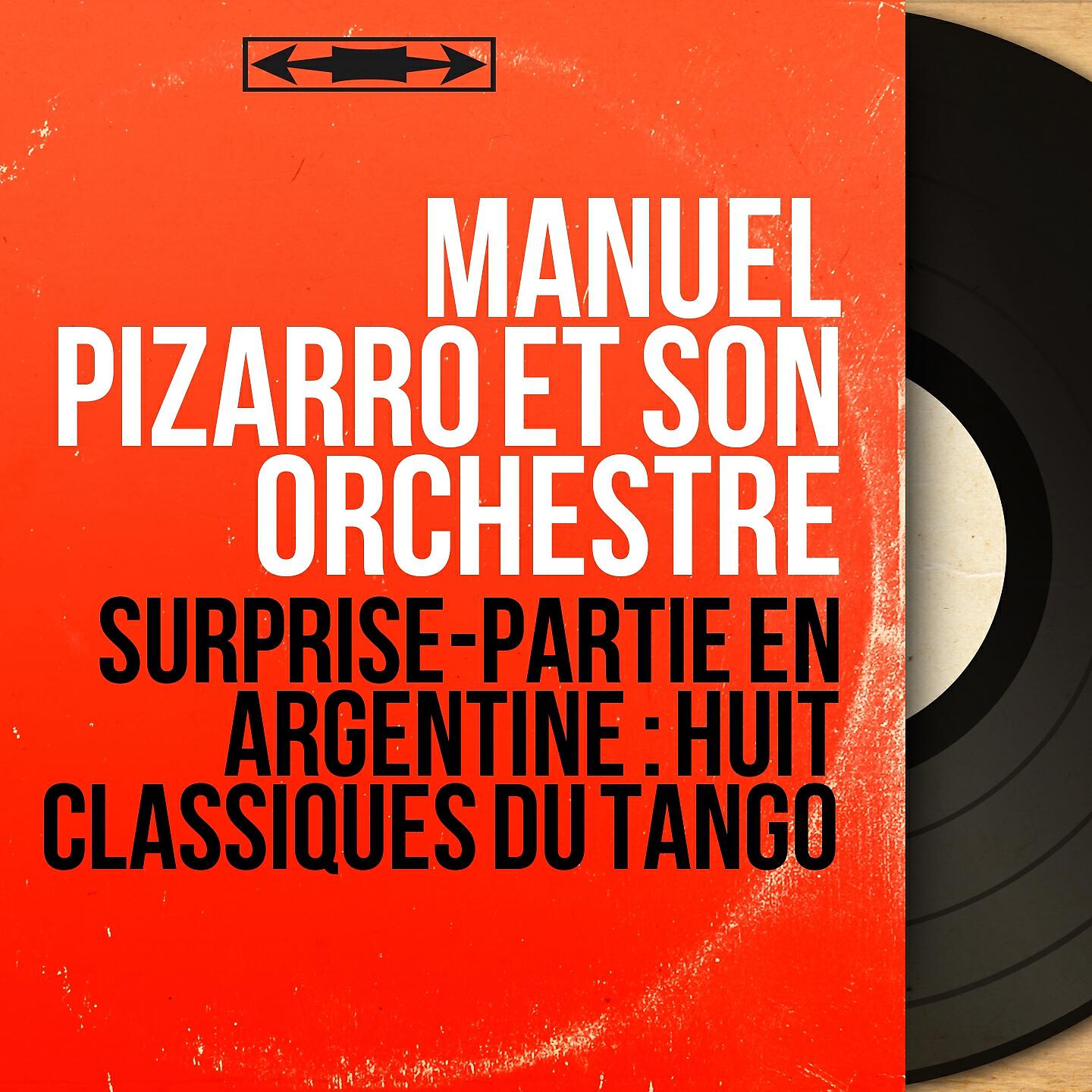 Релиз Surprise-partie en Argentine : Huit classiques du tango