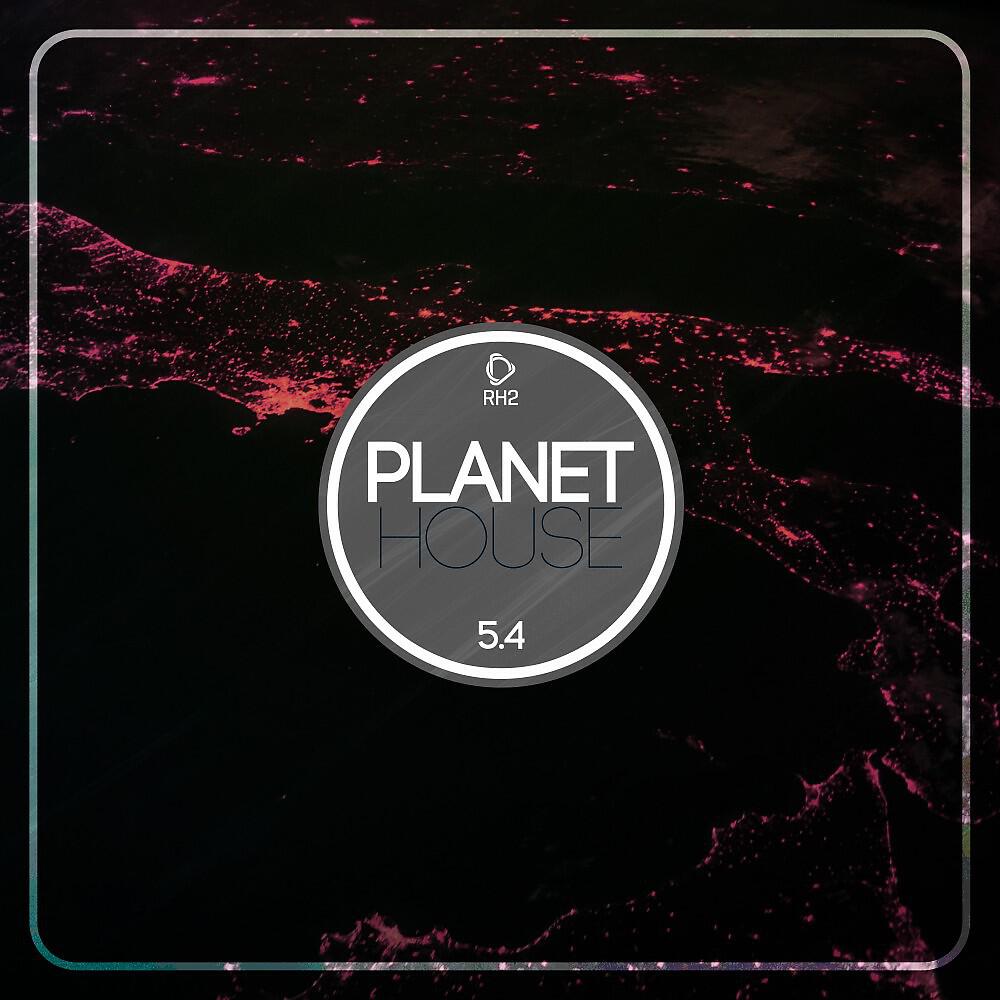 Релиз Planet House 5.4