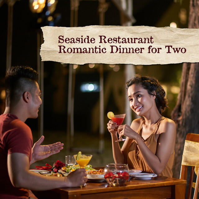 Релиз Seaside Restaurant Romantic Dinner for Two – Instrumental Smooth Jazz Sentimental Music for Good Time Together