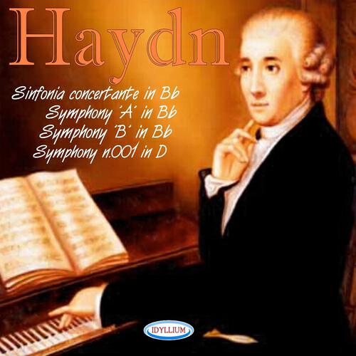 Релиз Haydn: Sinfonia Concertante in B-Flat, Symphony 'A' in B-Flat, Symphony 'B' in B-Flat, Symphony No. 1 in D