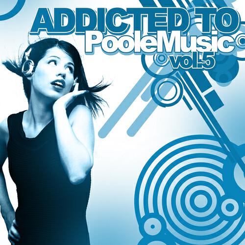 Релиз Addicted to Poole Music, Vol. 5
