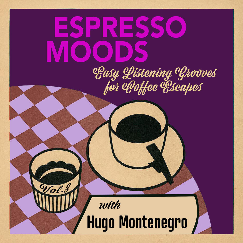 Релиз Espresso Moods, Vol. 3 - Easy Listening Grooves for Coffee Escapes