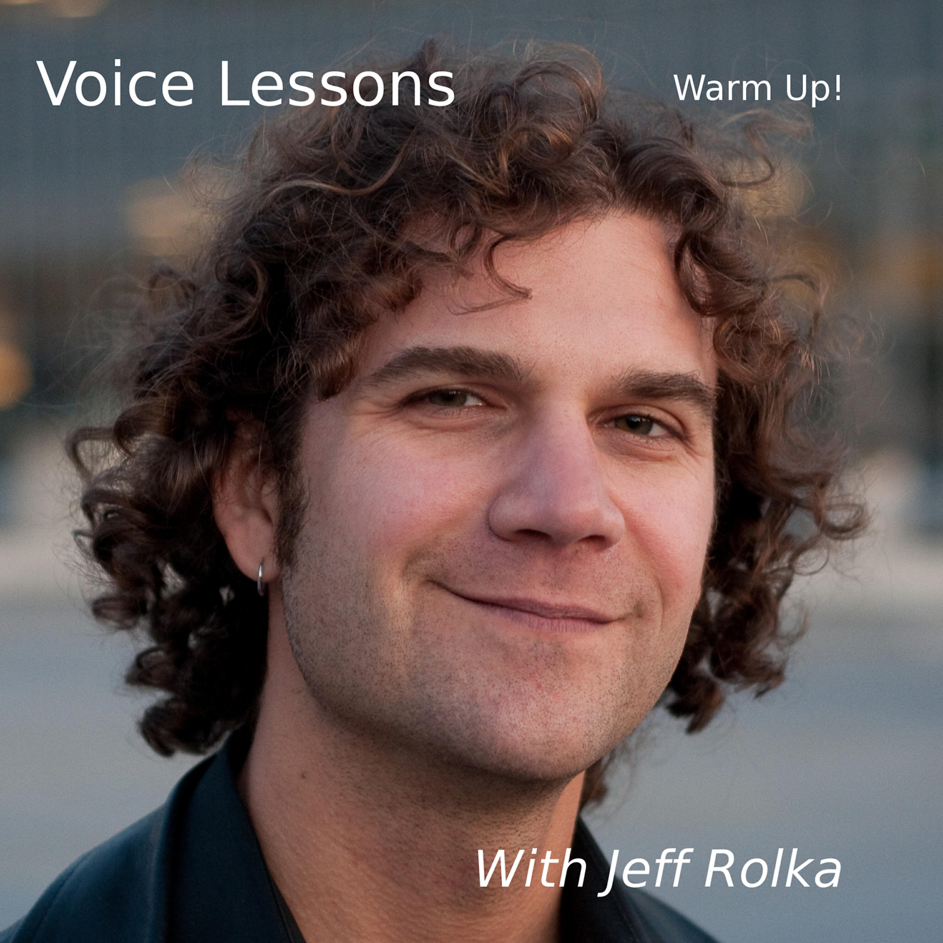 Релиз Voice Lessons: Warm Up! with Jeff Rolka