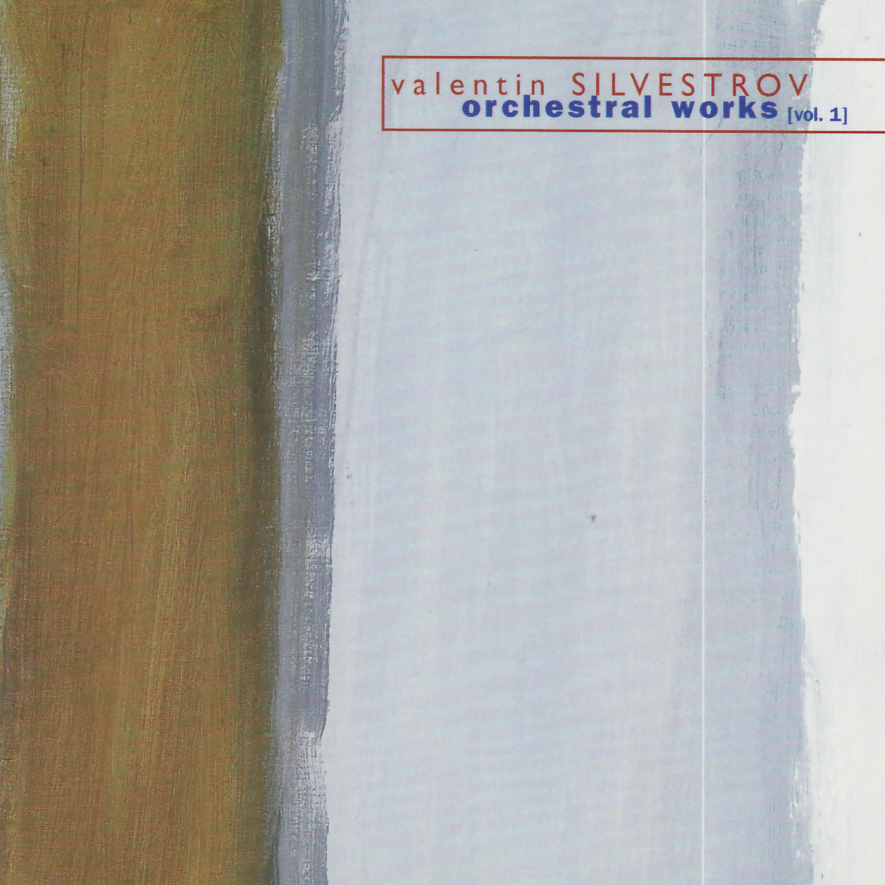 Релиз Valentin Silvestrov: Orchestral Works, Vol. 1