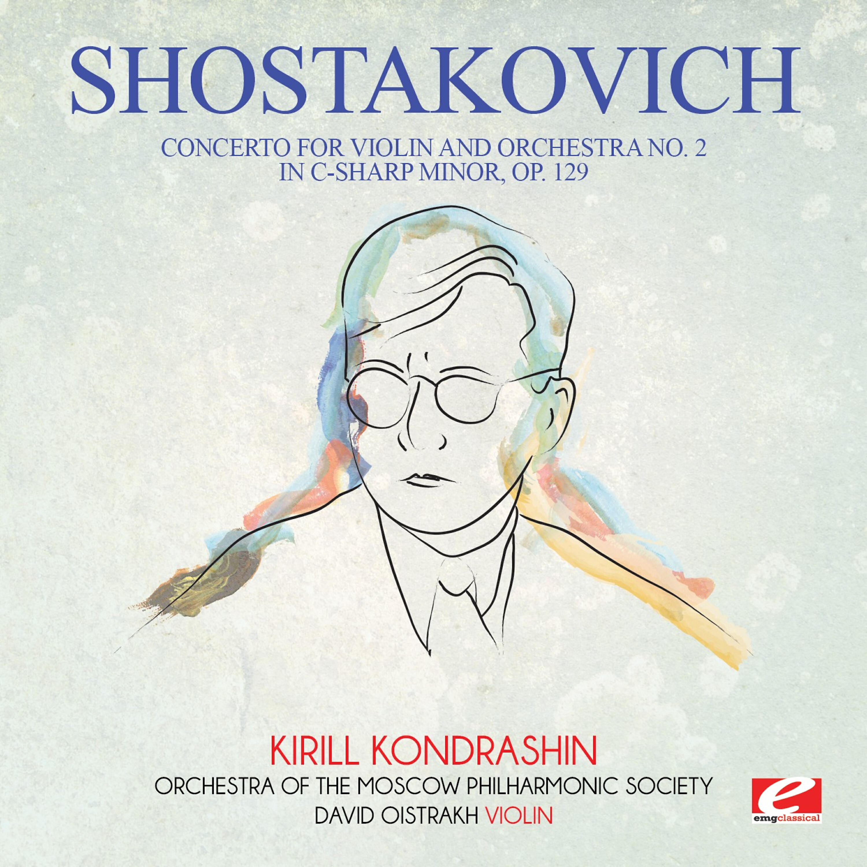 Релиз Shostakovich: Concerto for Violin and Orchestra No. 2 in C-Sharp Minor, Op. 129 (Digitally Remastered)