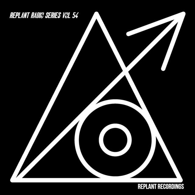 Релиз Replant Radio Series Vol 54