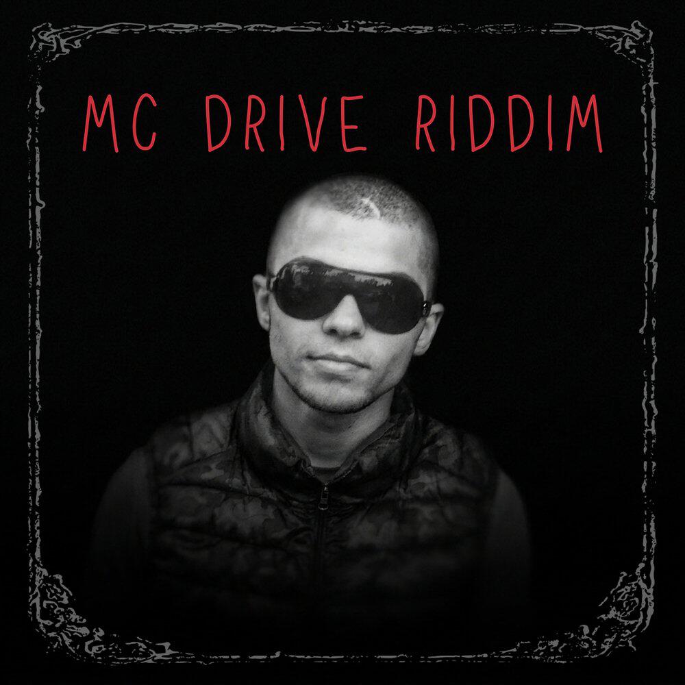 Релиз Mc Drive Riddim