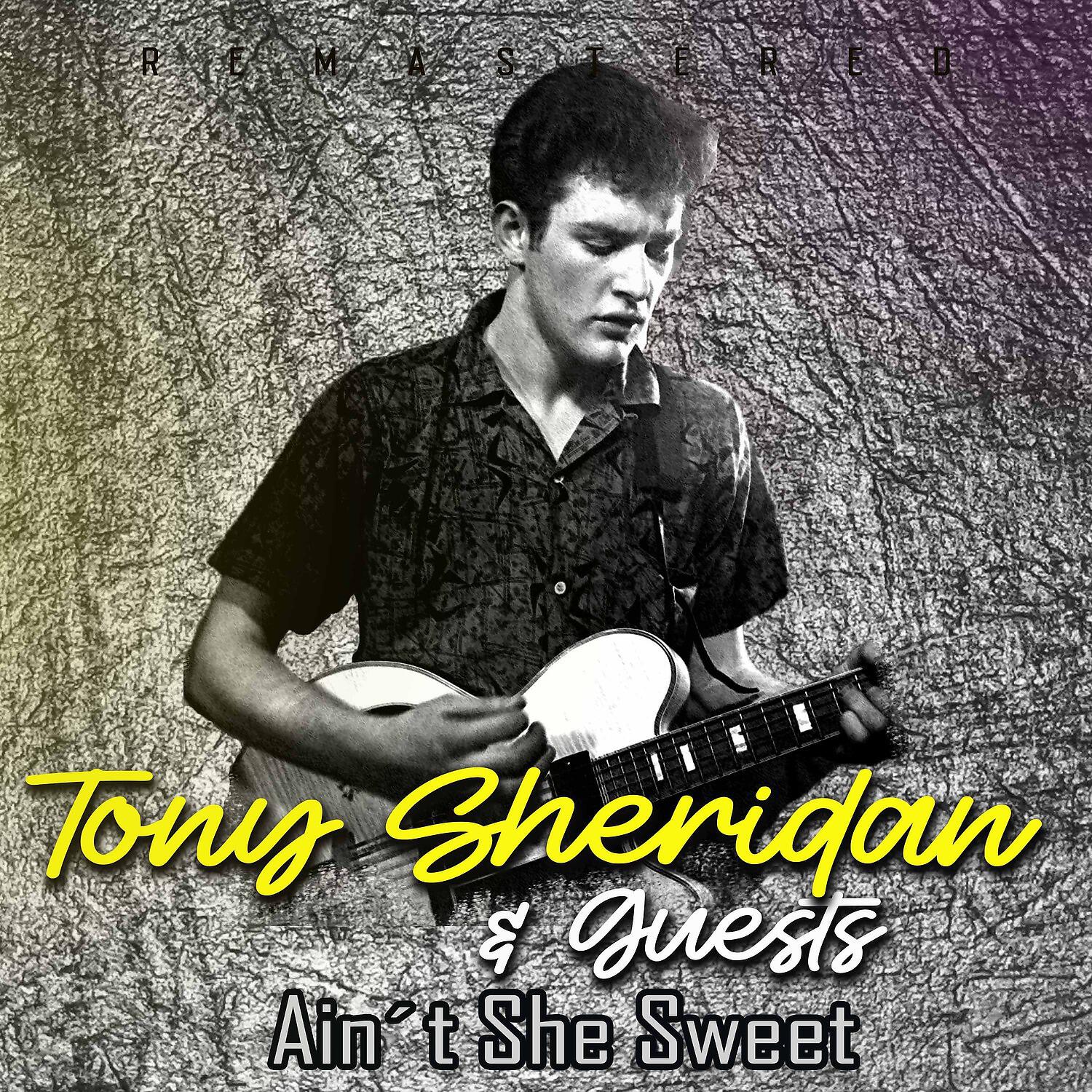 Tony Sheridan & Guests