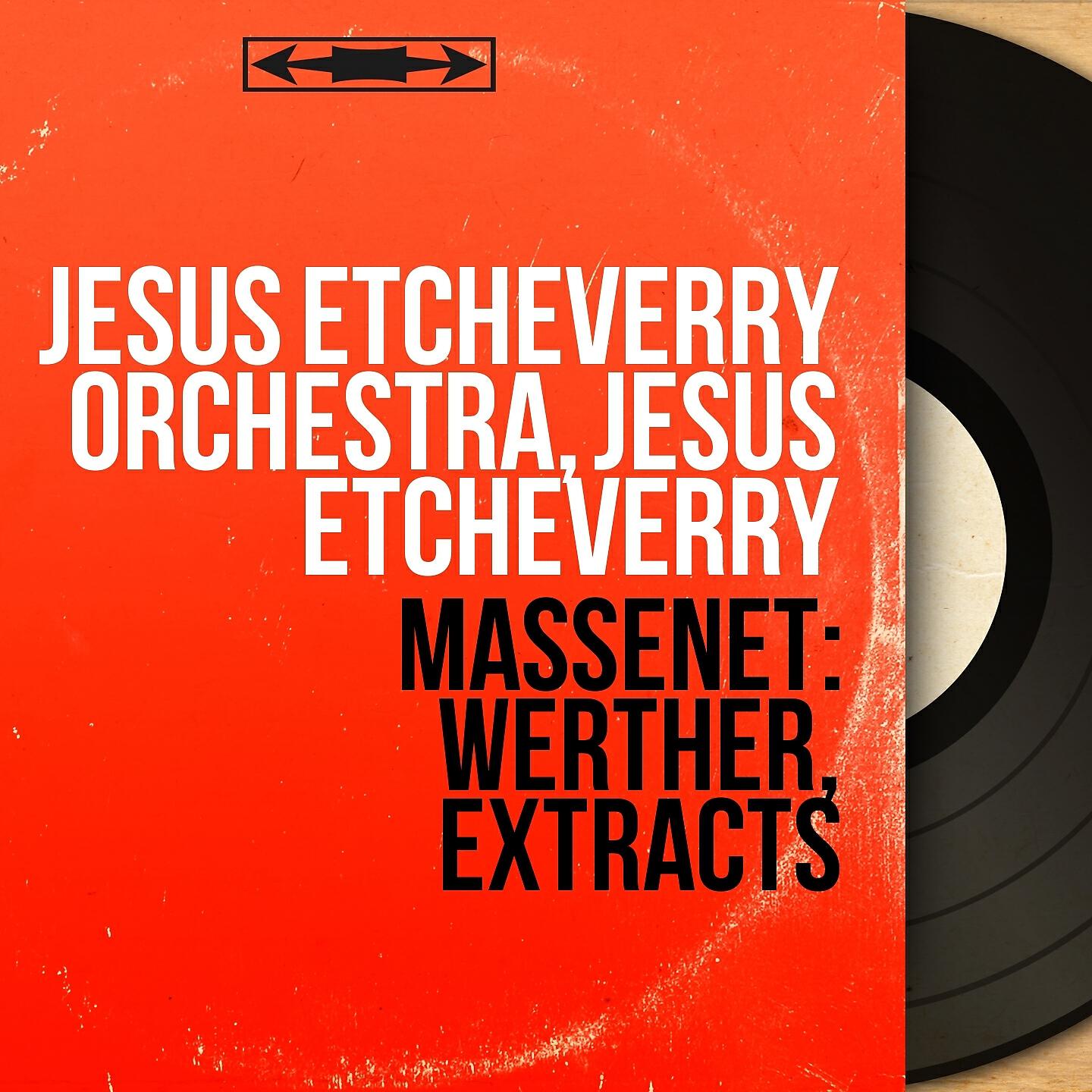 Релиз Massenet: Werther, Extracts
