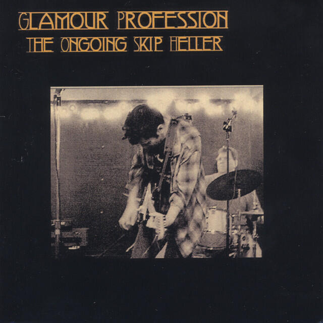 Релиз Glamour Profession: The Ongoing Skip Heller