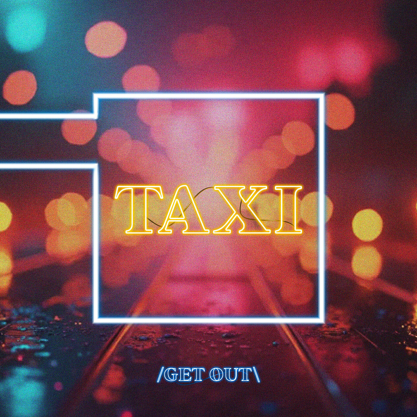 Релиз Taxi (Get Out)