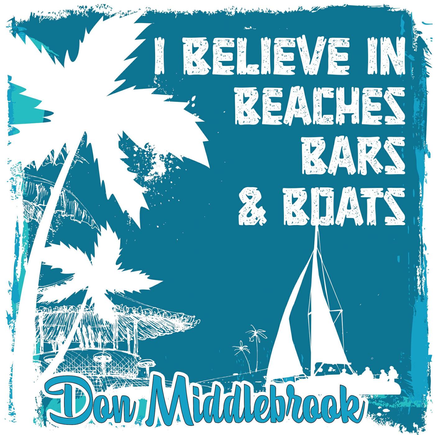 Релиз I Believe in Beaches Bars and Boats