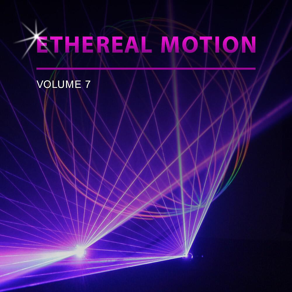 Релиз Ethereal Motion, Vol. 7