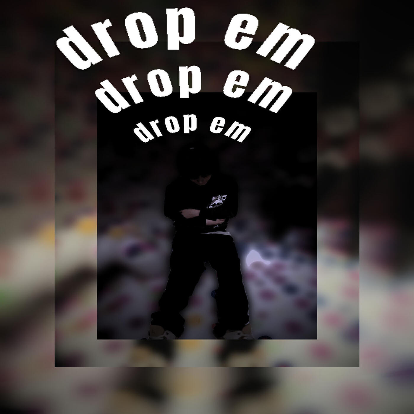 Постер альбома Drop Em