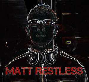 Matt Restless