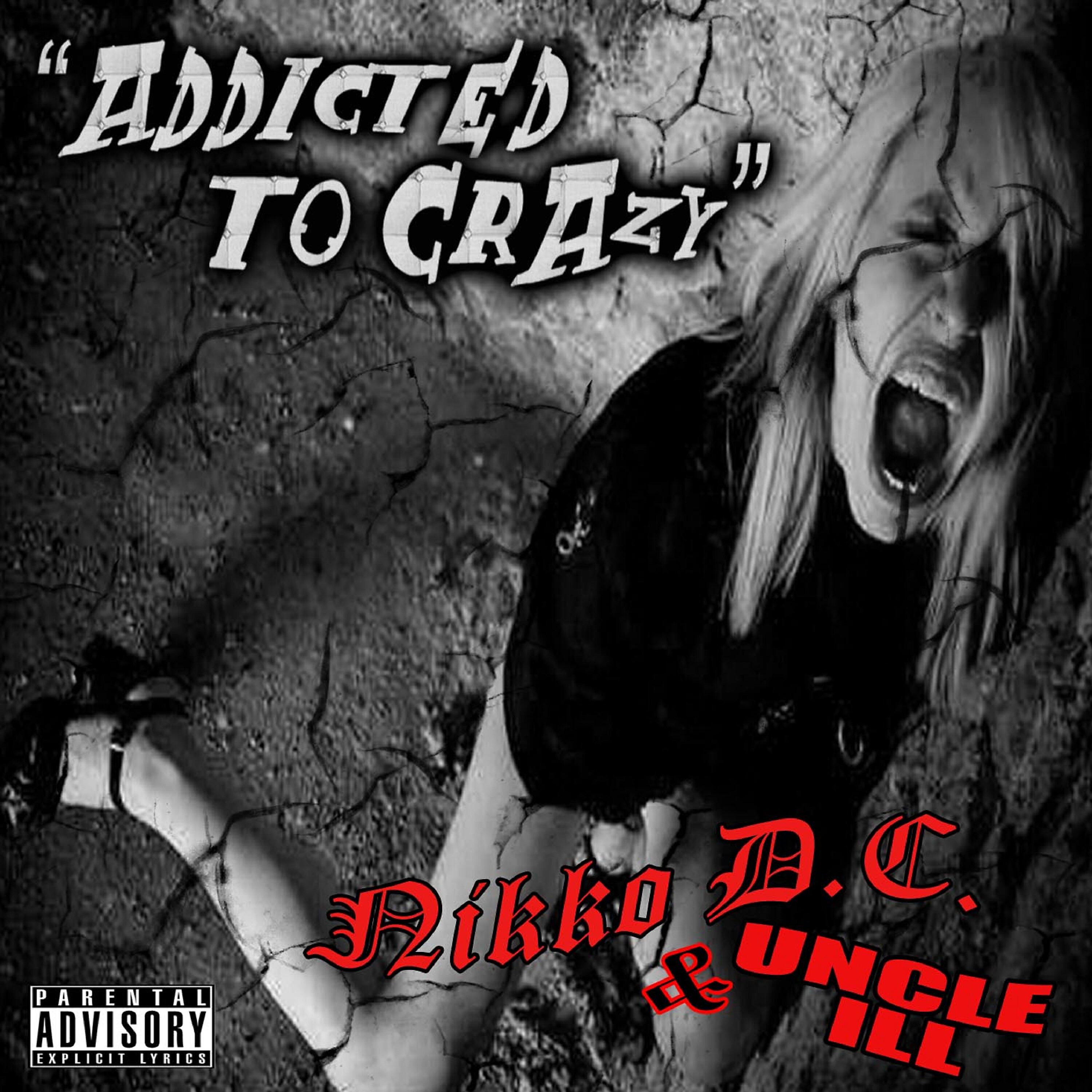 Релиз Addicted to Crazy