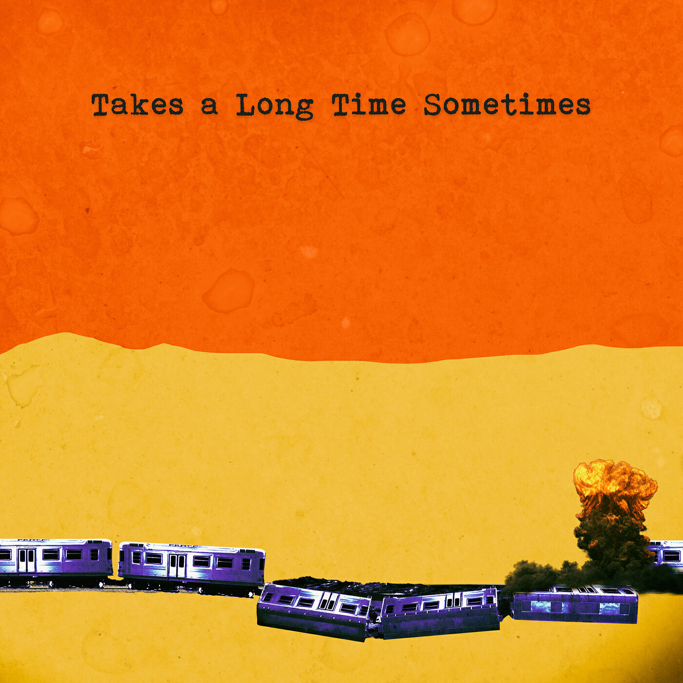 Релиз Takes a Long Time Sometimes