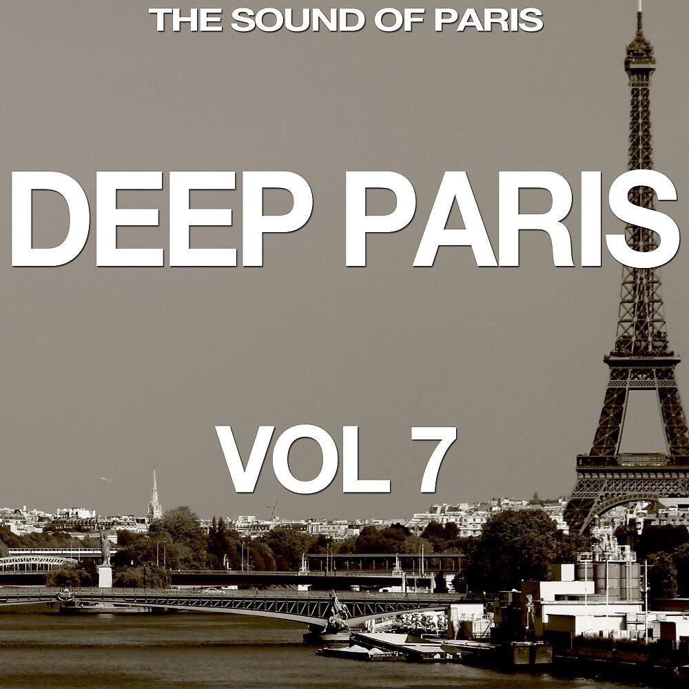 Релиз Deep Paris, Vol. 7 (The Sound of Paris)